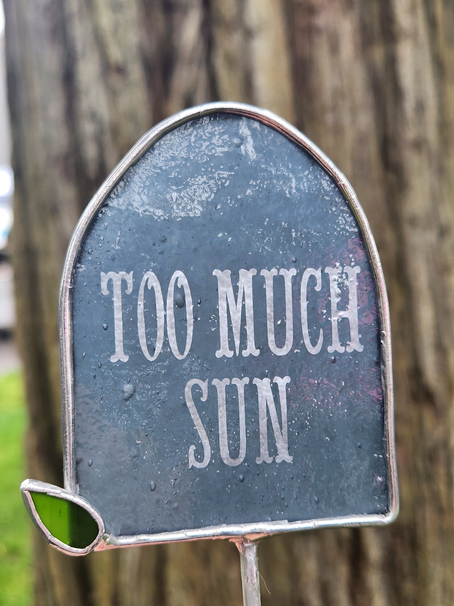 Gray "Too Much Sun" Headstone Stained Glass Plant Stake