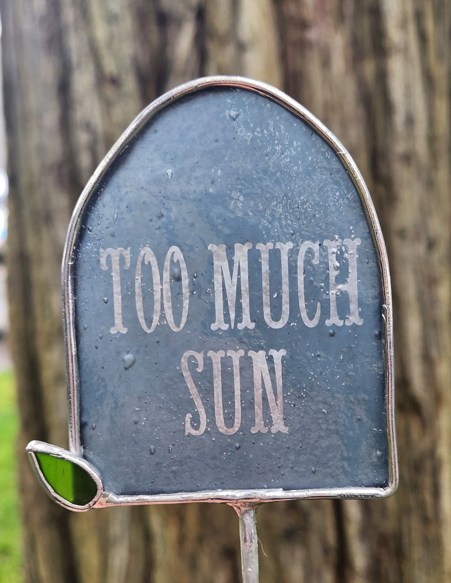 Gray "Too Much Sun" Headstone Stained Glass Plant Stake