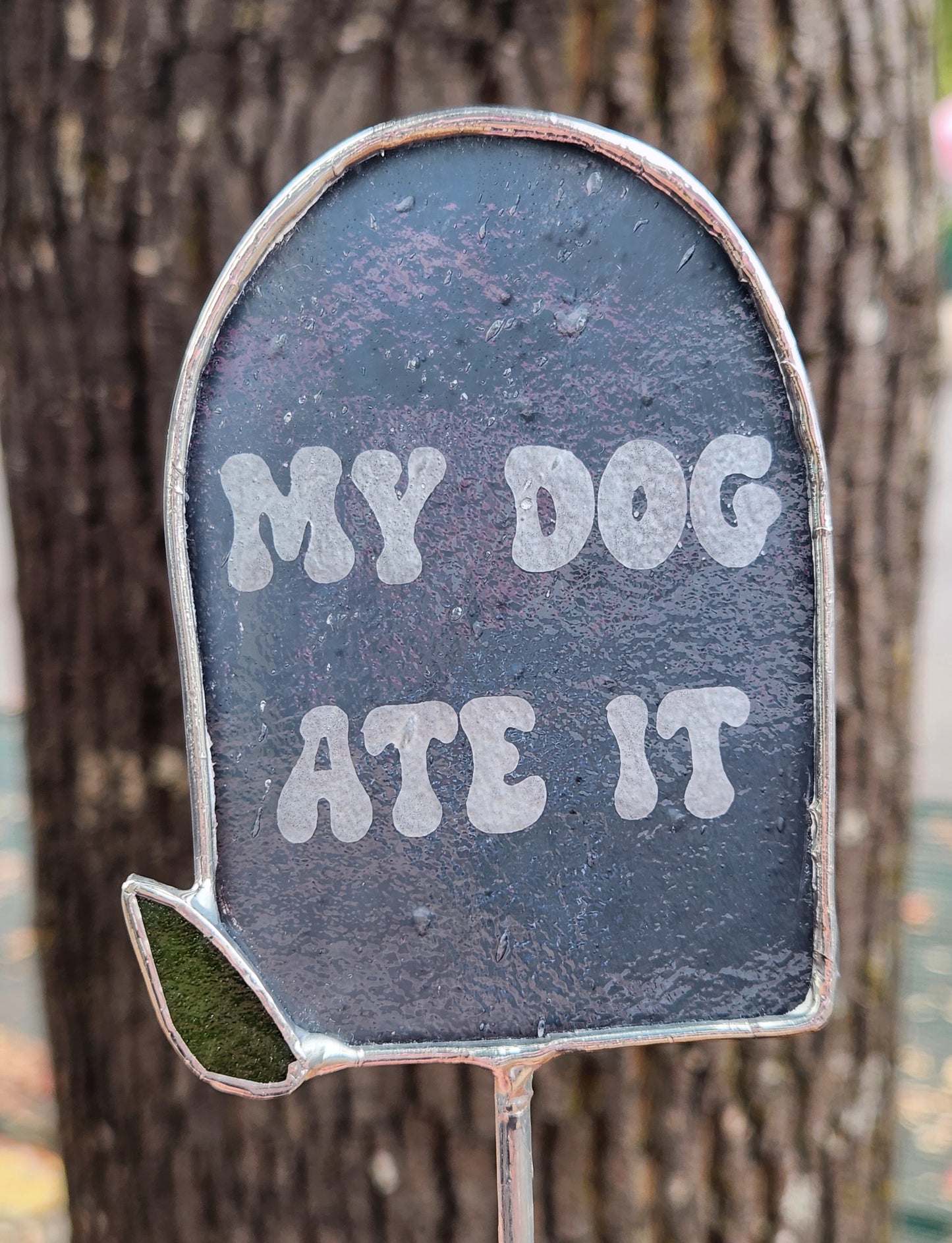 Gray "My Dog Ate It" Headstone Stained Glass Plant Stake