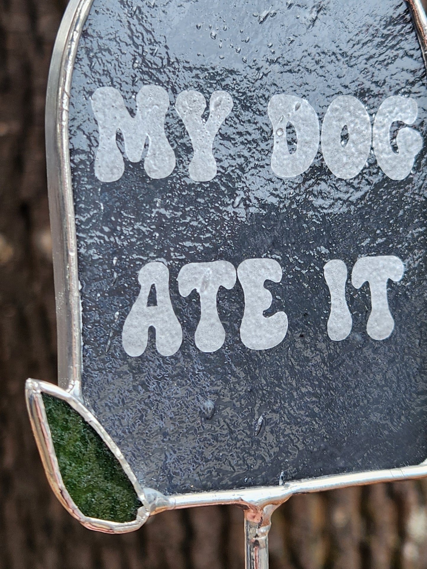 Gray "My Dog Ate It" Headstone Stained Glass Plant Stake